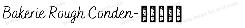 Bakerie Rough Conden字体转换
